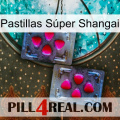 Pastillas Súper Shangai 15